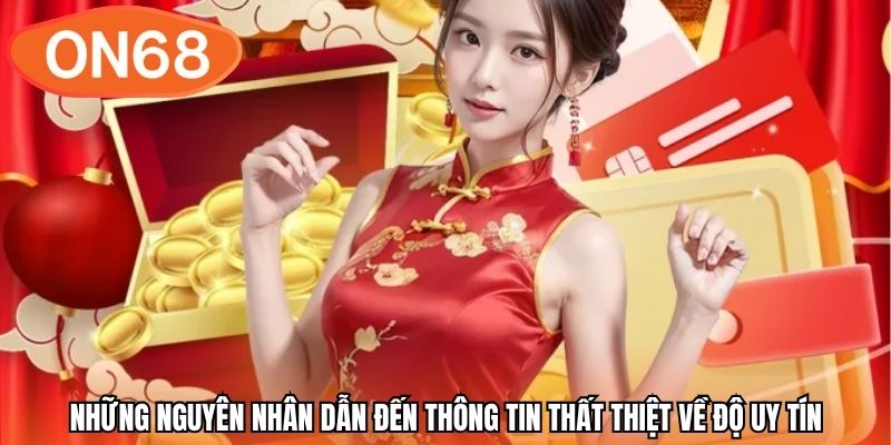 Những nguyên nhân dẫn đến thông tin thất thiệt về độ uy tín